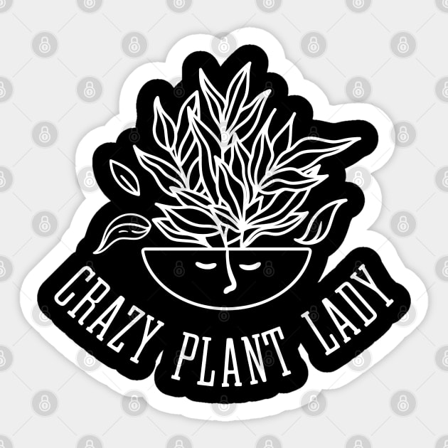 Crazy Plant Lady - Leafy Houseplant Sticker by Whimsical Frank